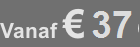 Vanaf € 37
